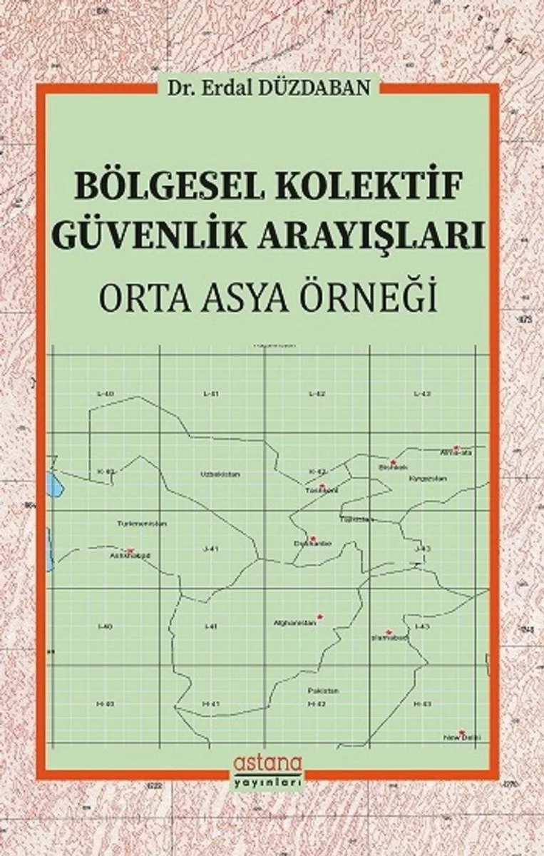 Bölgesel Kolektif Güvenlik Arayışları Orta Asya Örneği