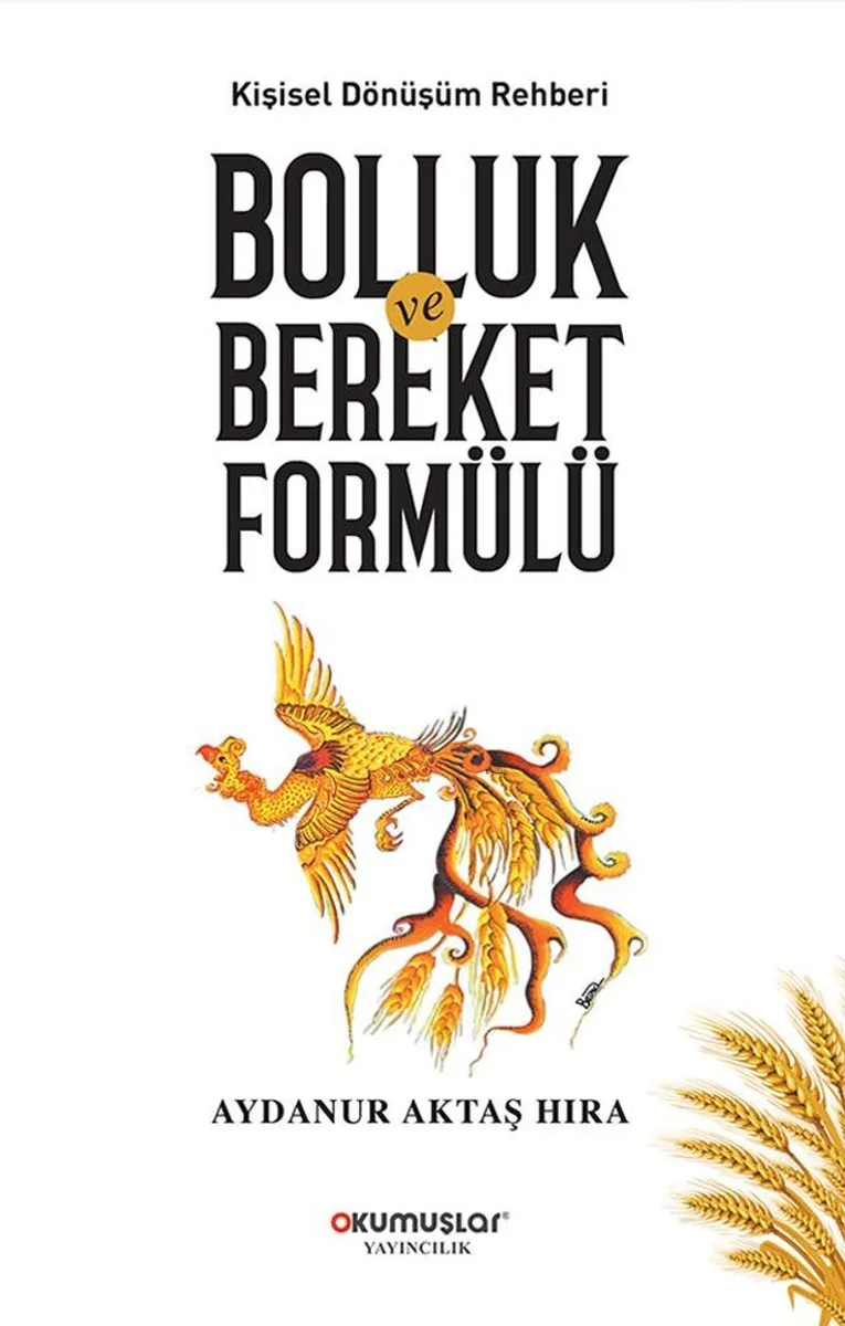 Bolluk ve Bereket Formülü Kişisel Dönüşüm Rehberi