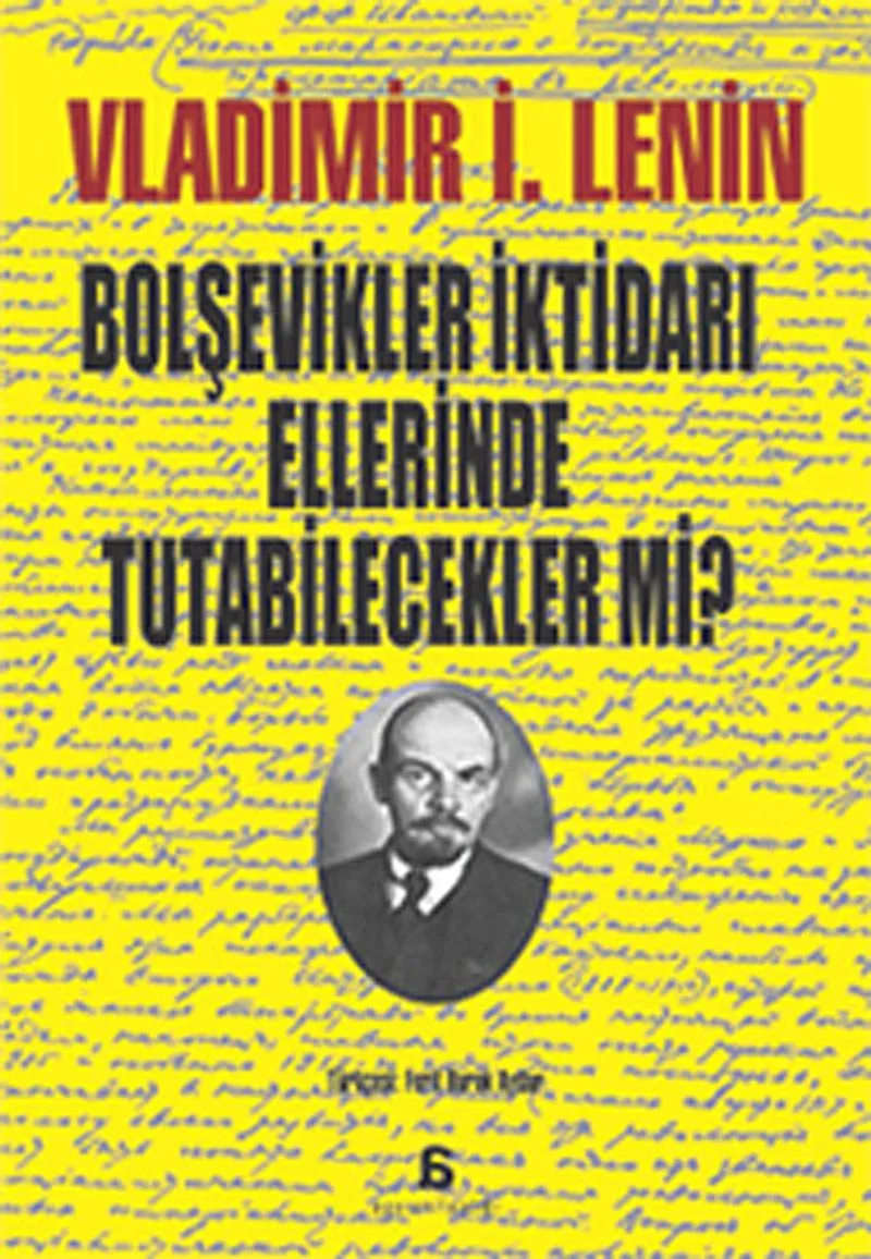 Bolşevikler İktidarı Ellerinde Tutabilecekler mi?