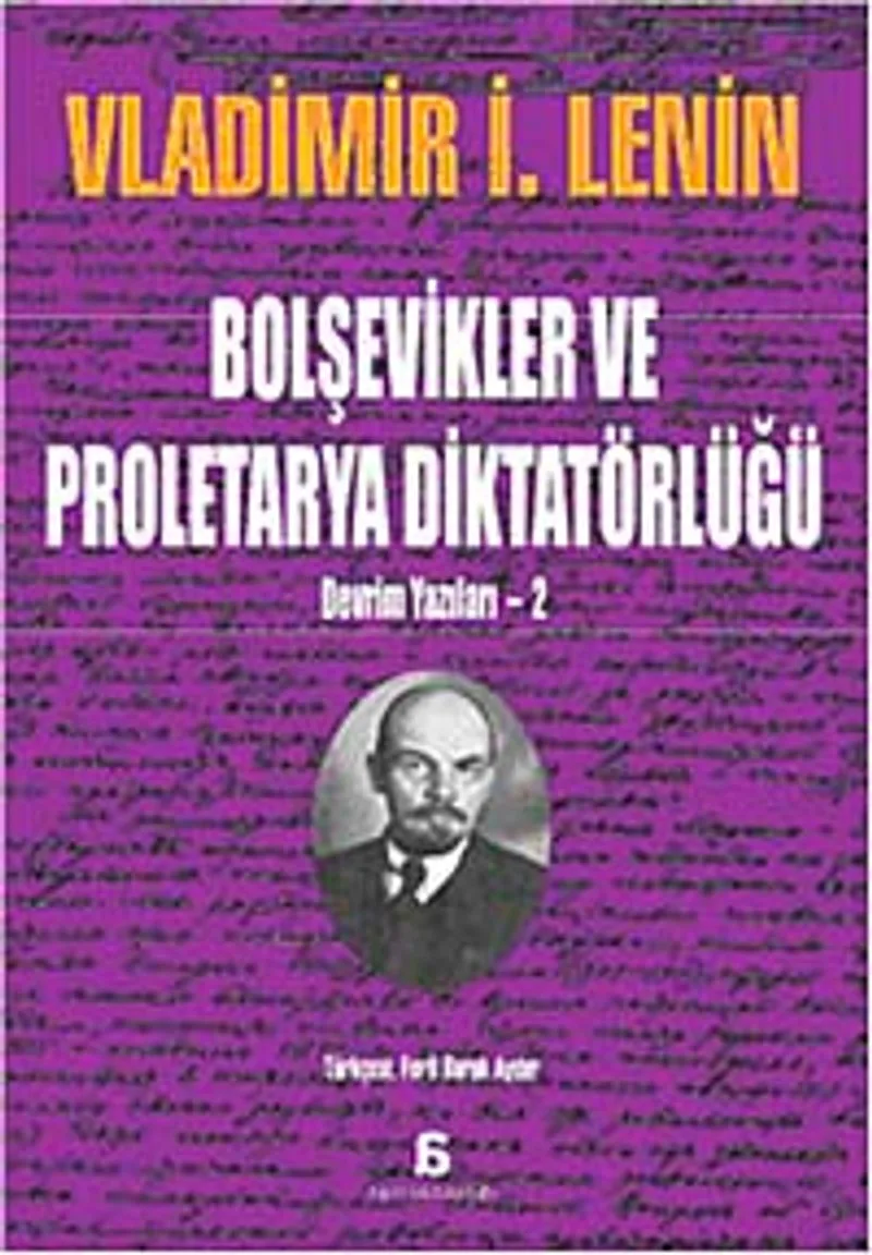 Bolşevikler ve Proletarya Diktatörlüğü Devrim Yazıları-2