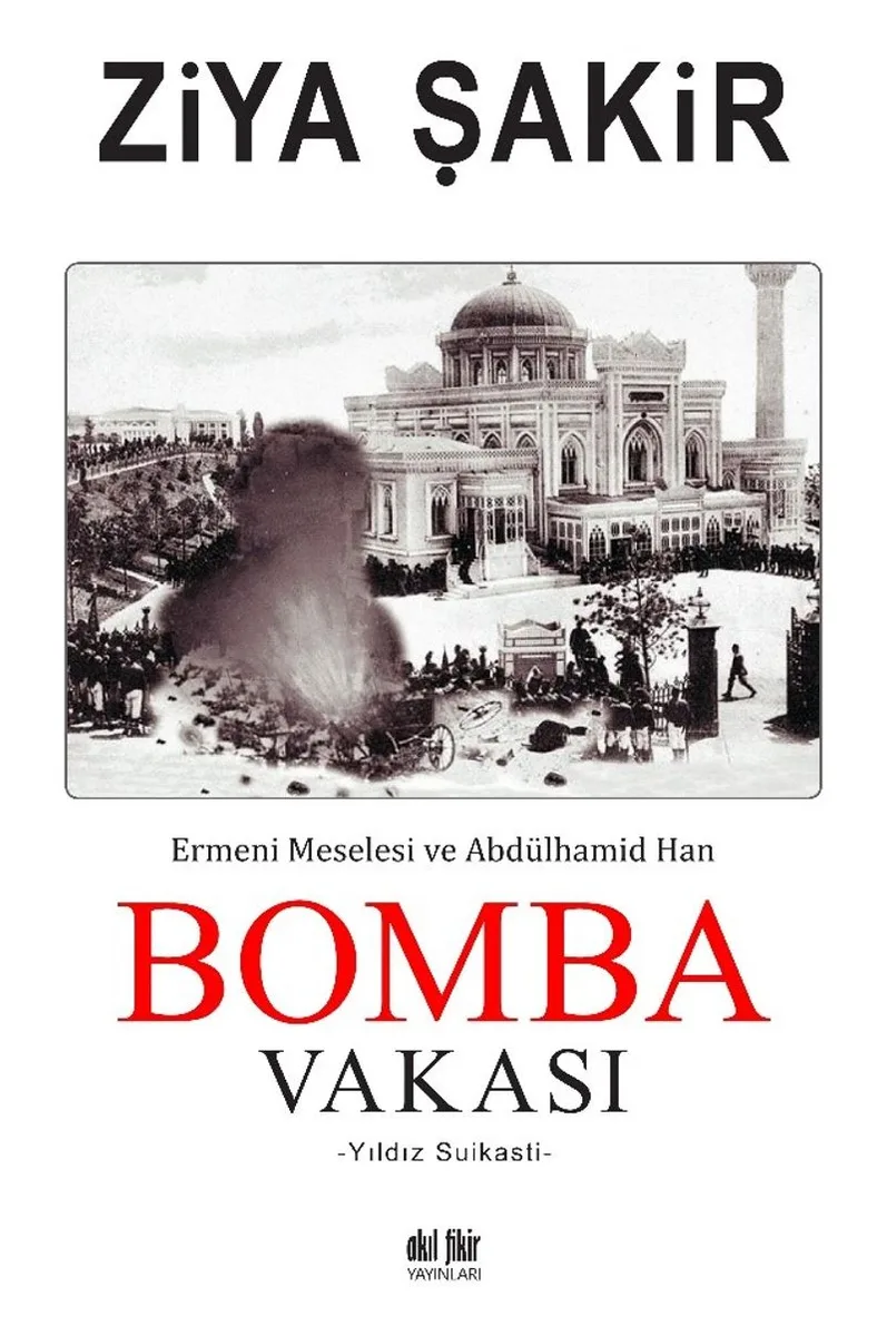 Bomba Vakası Ermeni Meselesi ve Abdülhamid Han