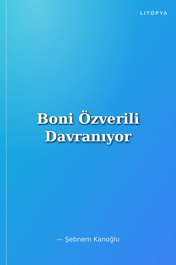 Boni Özverili Davranıyor