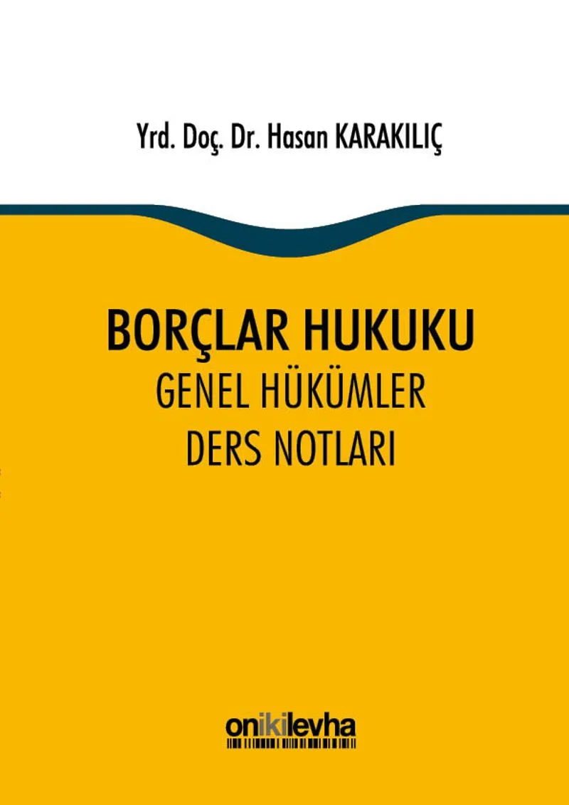 Borçlar Hukuku Genel Hükümler - Ders Notları