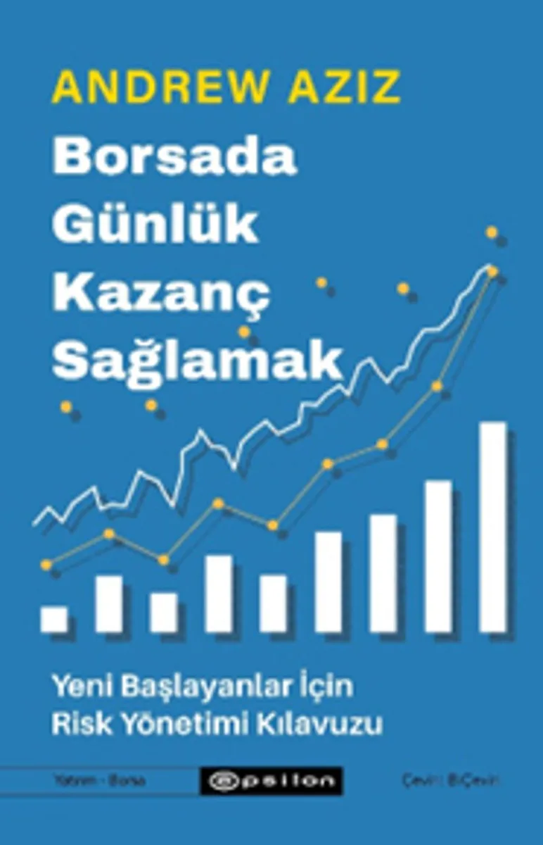 Borsada Günlük Kazanç Sağlamak Yeni Başlayanlar İçin Risk Yönetimi Kılavuzu