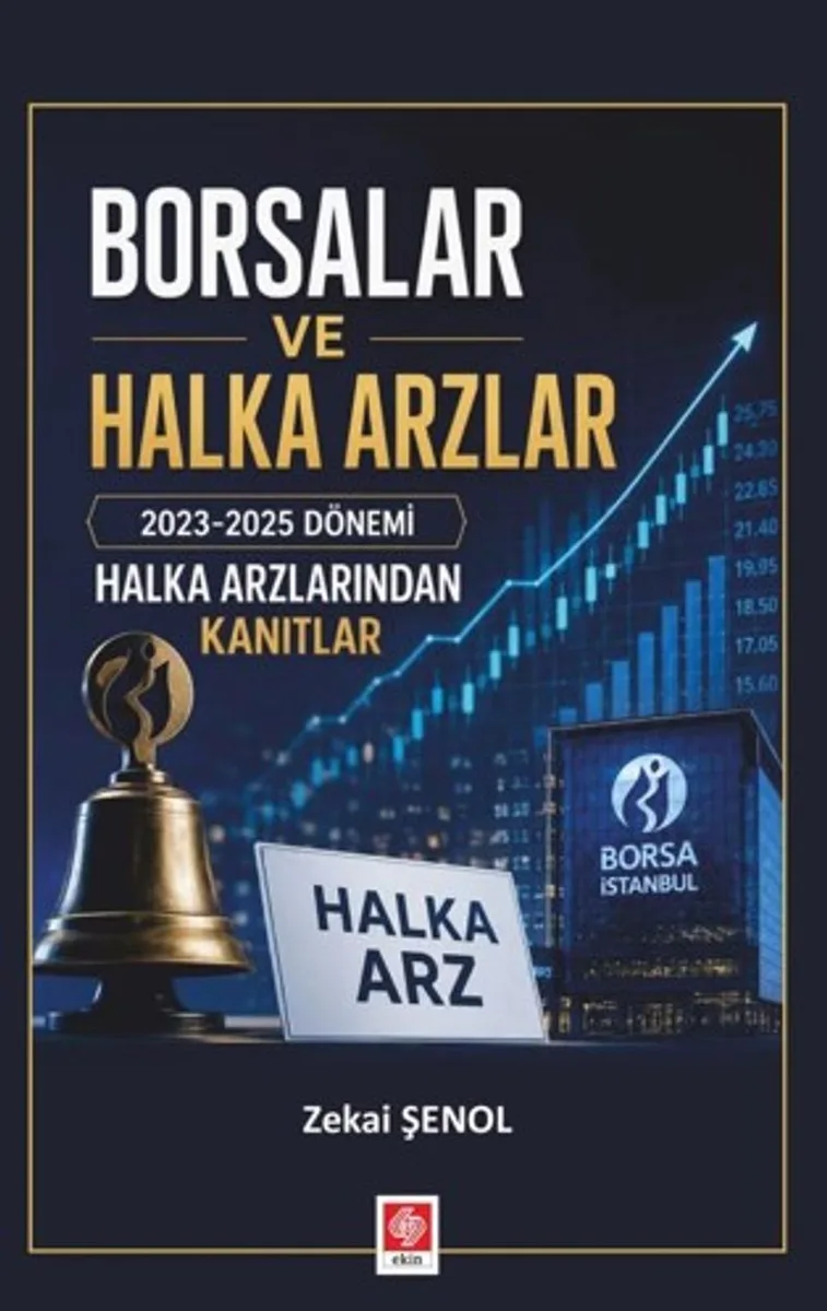 Borsalar ve Halka Arzlar 2023-2025 Dönemi Halka Arzlarından Kanıtlar