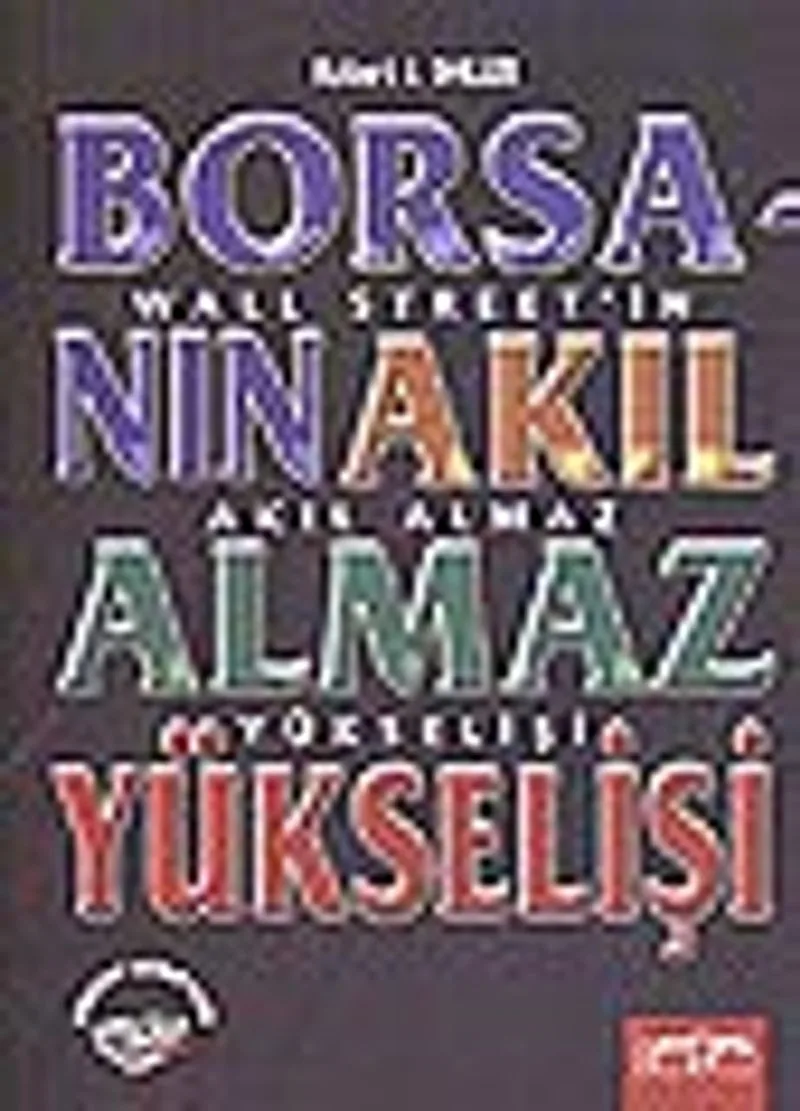 Borsanın Akıl Almaz Yükselişi/Wall Street'in Akıl Almaz Yükselişi