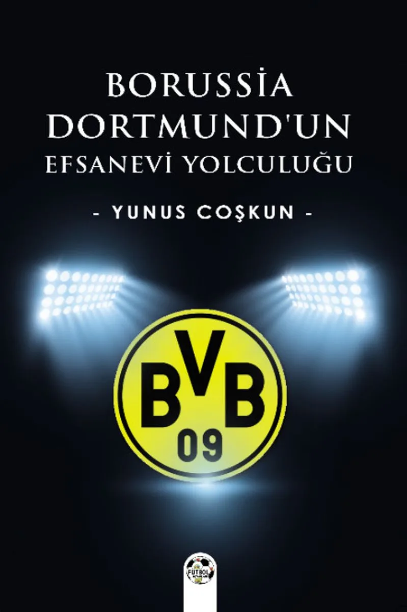 Borussia Dortmund'un Efsanevi Yolculuğu