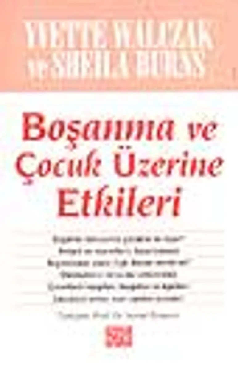 Boşanma ve Çocuk Üzerine Etkileri
