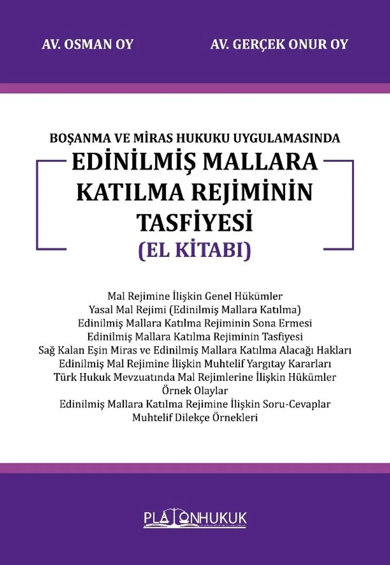 Boşanma Ve Miras Hukuku Uygulamasında Edinilmiş Mallara Katılma Rejiminin Tasfiyesi (El Kitabı)