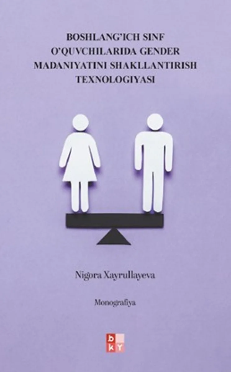 Boshlang&rsquo;ich Sinf O&rsquo;quvchilarida Gender Madaniyatini Shakllantirish Texnologiyasi