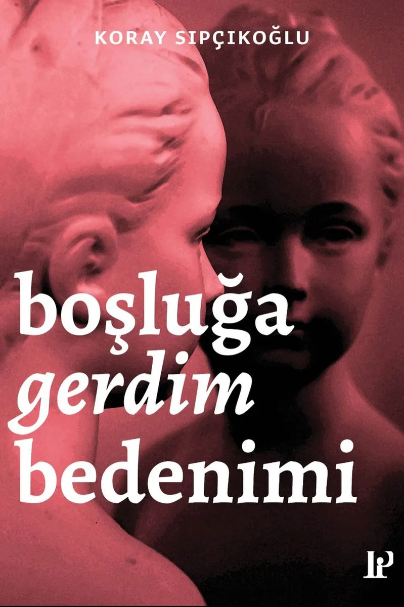 Boşluğa Gerdim Bedenimi Hikayeler / Denemeler
