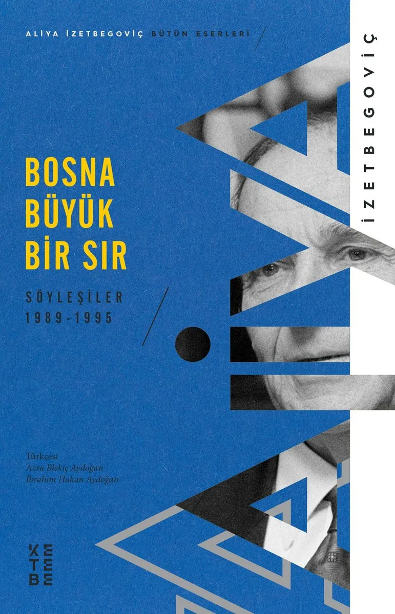 Bosna Büyük Bir Sır Söyleşiler 1989-1995