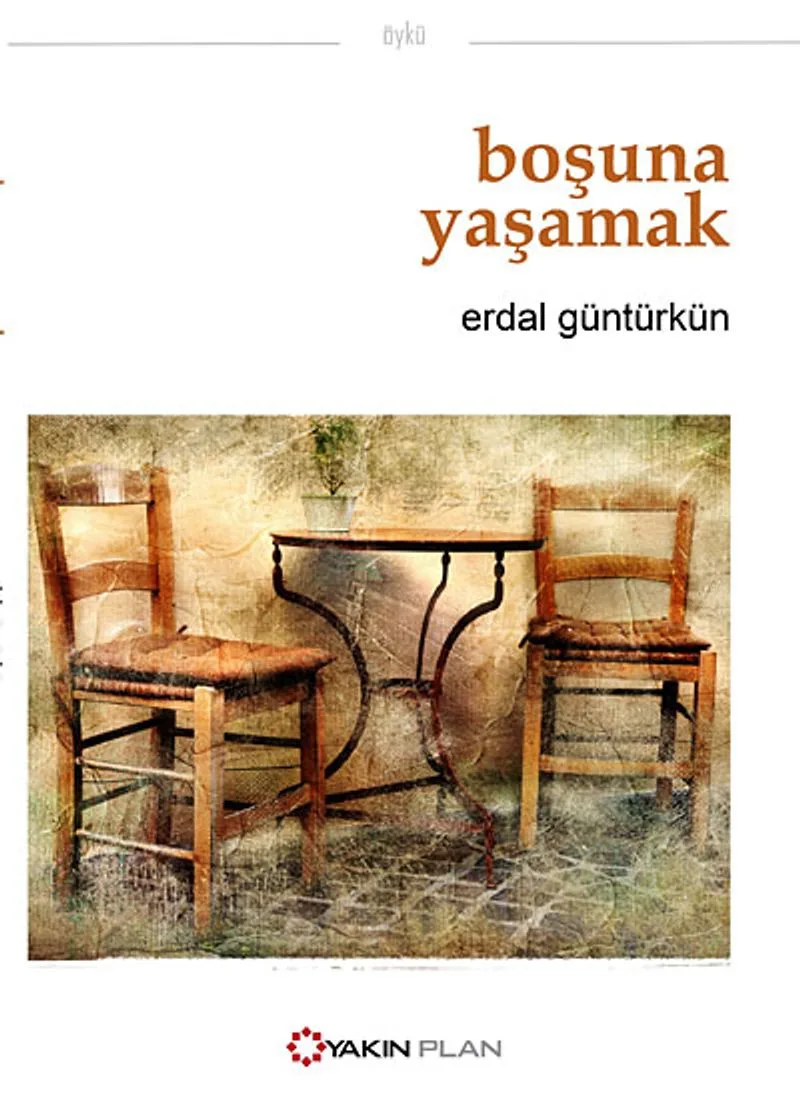 Boşuna Yaşamak