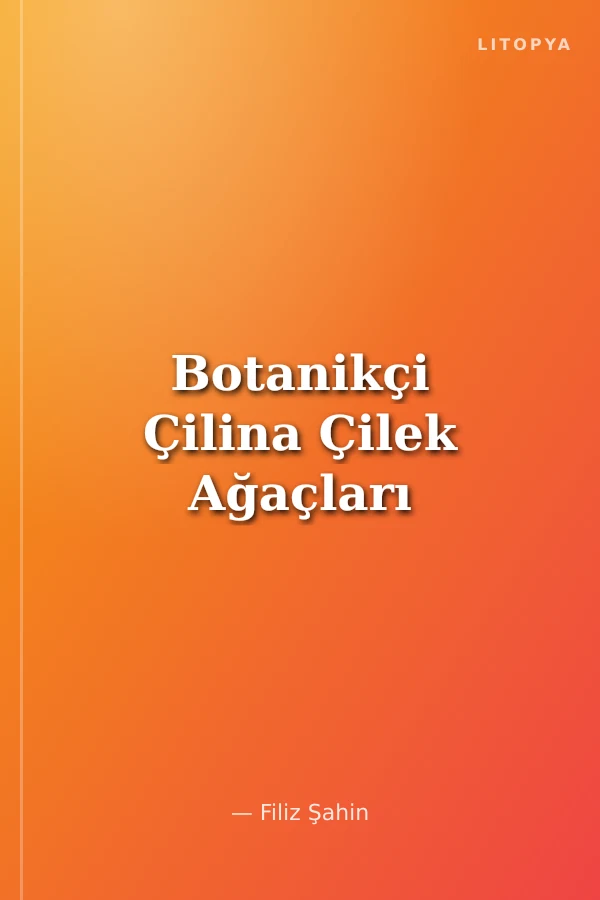 Botanikçi Çilina Çilek Ağaçları