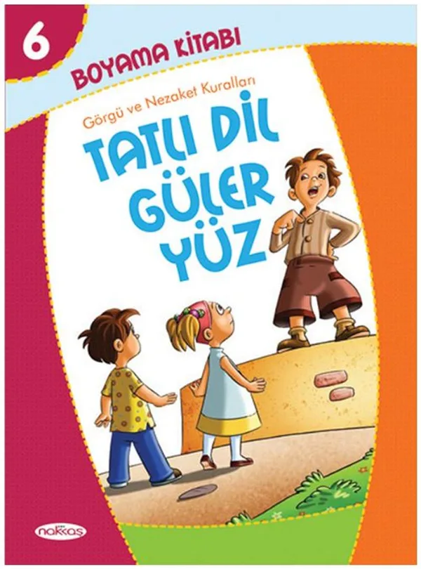 Boyama Kitabı 6 / Tatlı Dil Güler Yüz