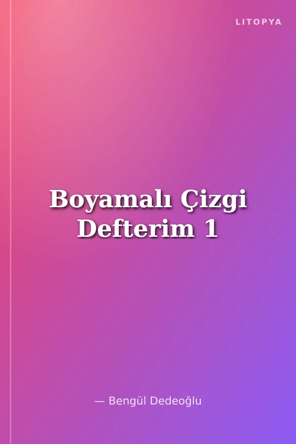 Boyamalı Çizgi Defterim 1