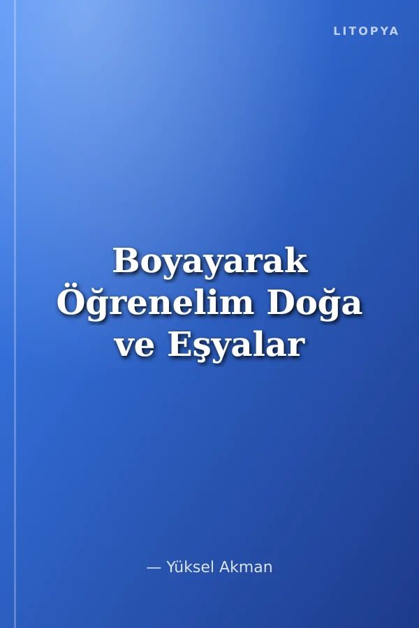 Boyayarak Öğrenelim Doğa ve Eşyalar