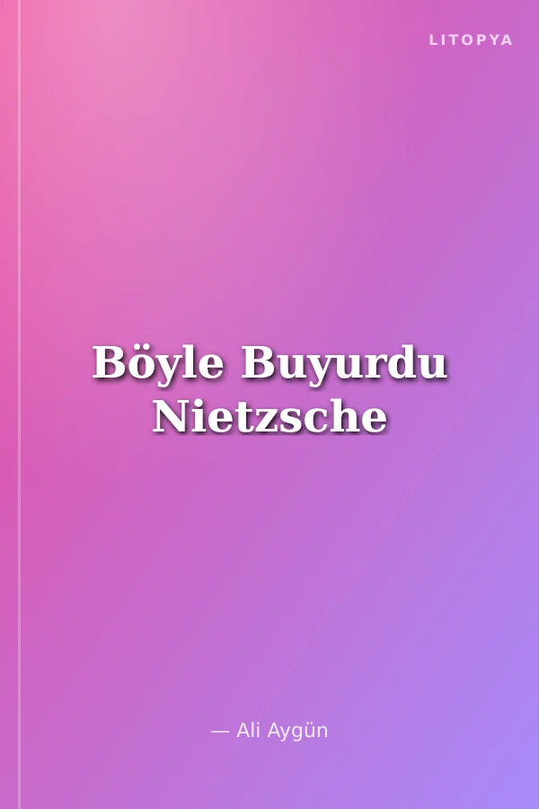Böyle Buyurdu Nietzsche