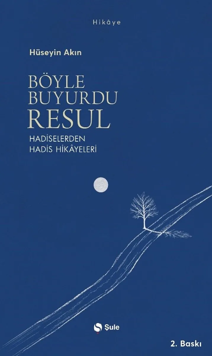 Böyle Buyurdu Resul Hadiselerden Hadis Hikayeleri