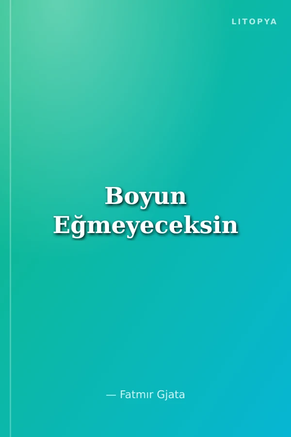 Boyun Eğmeyeceksin