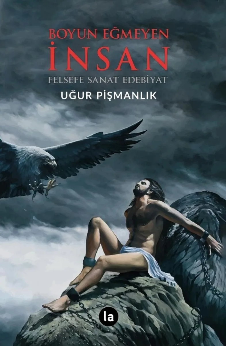 Boyun Eğmeyen İnsan Felsefe Sanat Edebiyat
