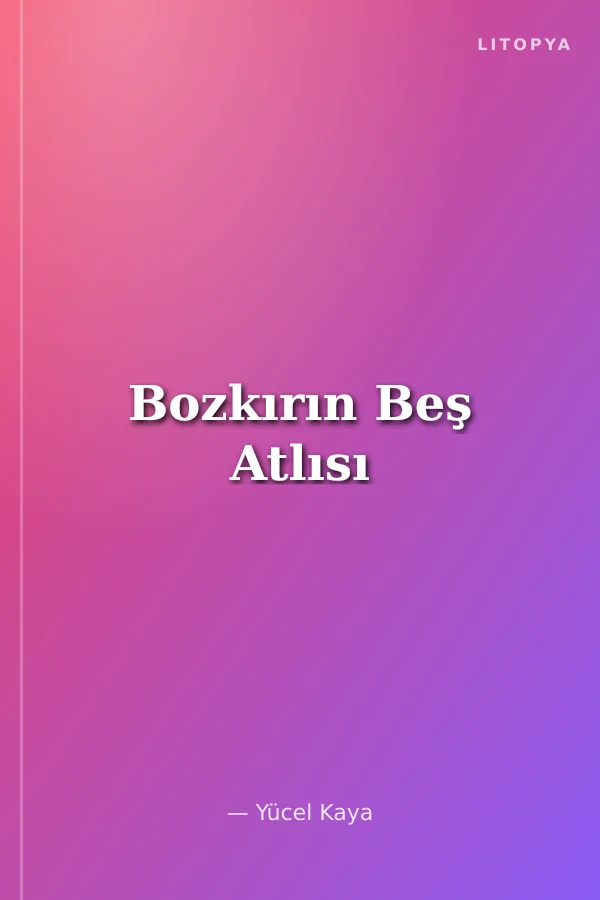 Bozkırın Beş Atlısı