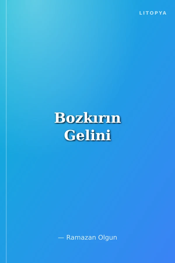 Bozkırın Gelini