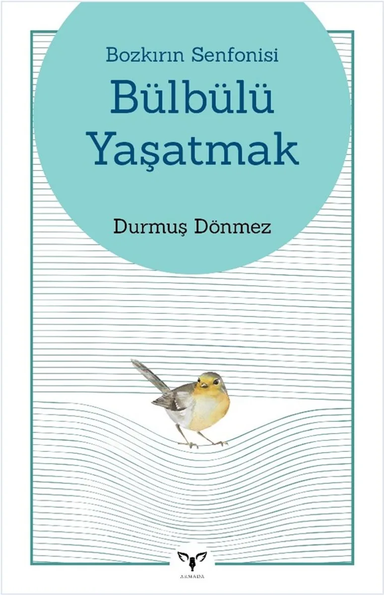 Bozkırın Senfonisi Bülbülü Yaşatmak
