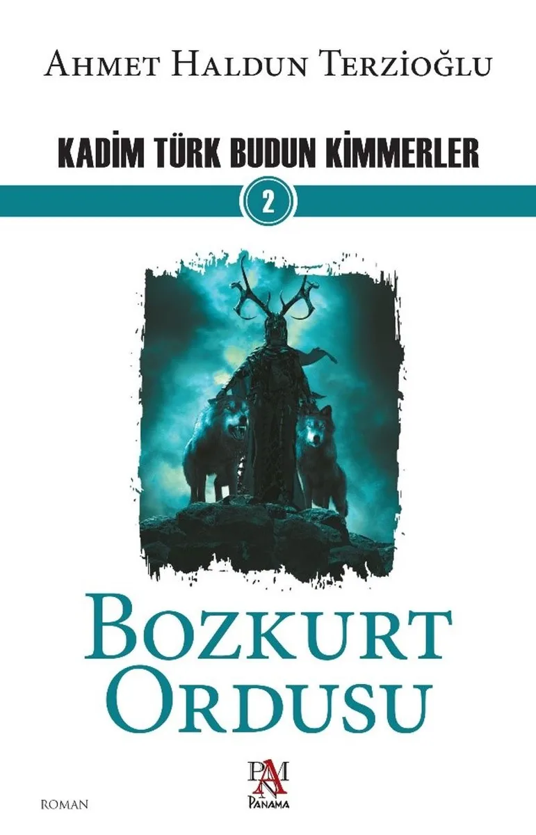 Bozkurt Ordusu / Kadim Türk Budun Kimmerler 2