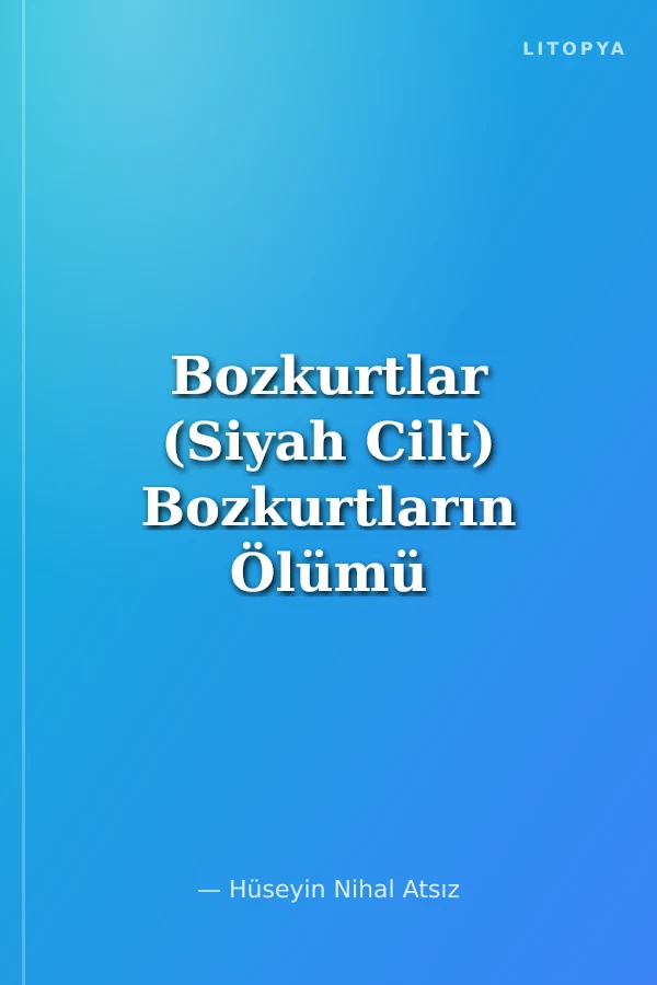 Bozkurtlar (Siyah Cilt) Bozkurtların Ölümü ve Bozkurtlar Diriliyor (Albüm Baskı / Sinopsis Ekli)