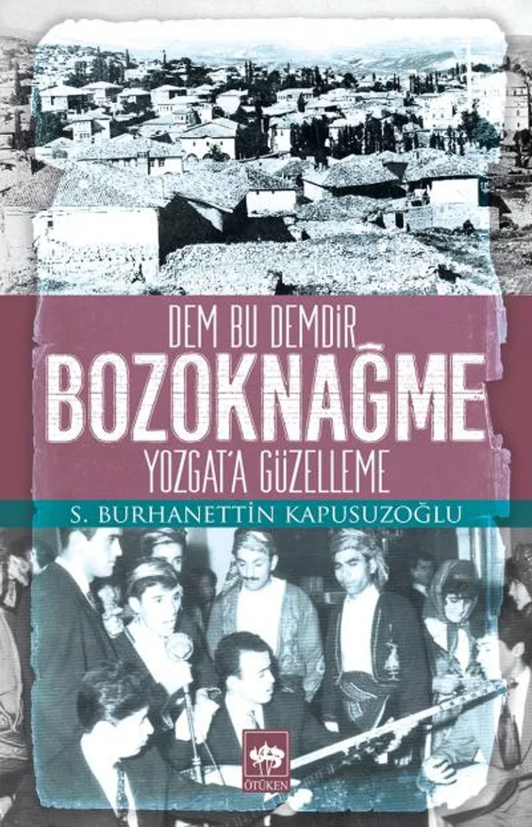 Bozoknağme Yozgat'a Güzelleme