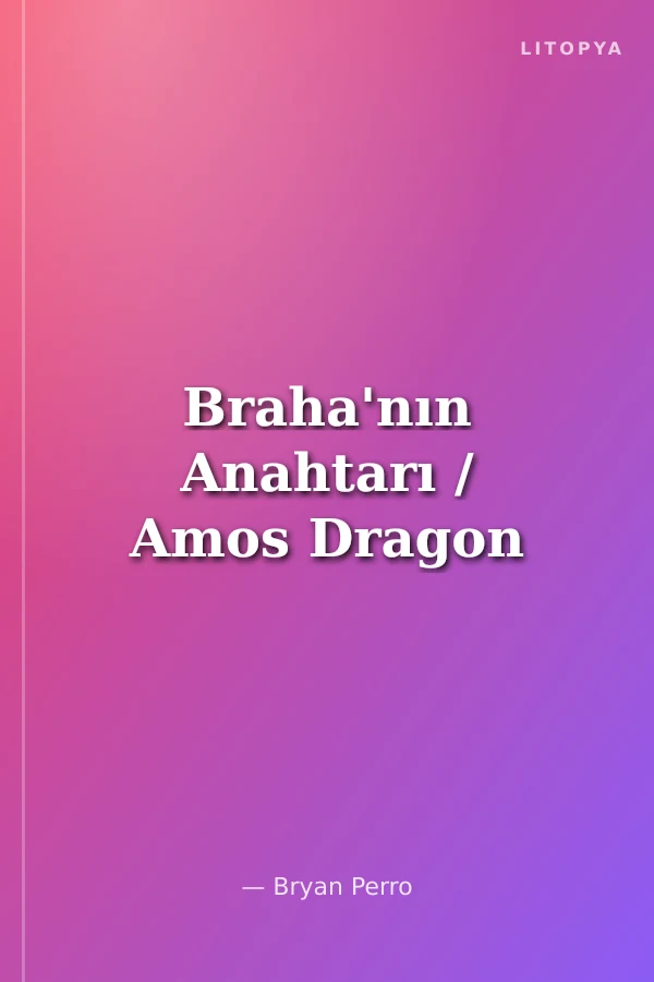 Braha'nın Anahtarı / Amos Dragon