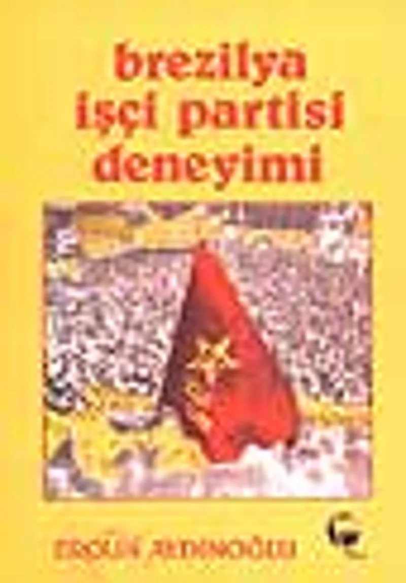 Brezilya İşçi Partisi Deneyimi