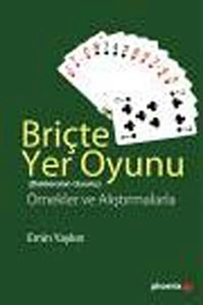 Briçte Yer Oyunu (Dekleranın Oyunu Örnekler ve Alıştırmalarla