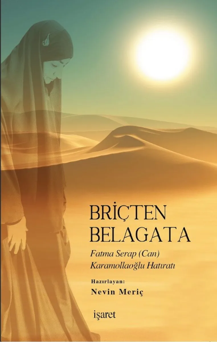 Briçten Belagata Fatma Serap (Can) Karamollaoğlu Hatıratı