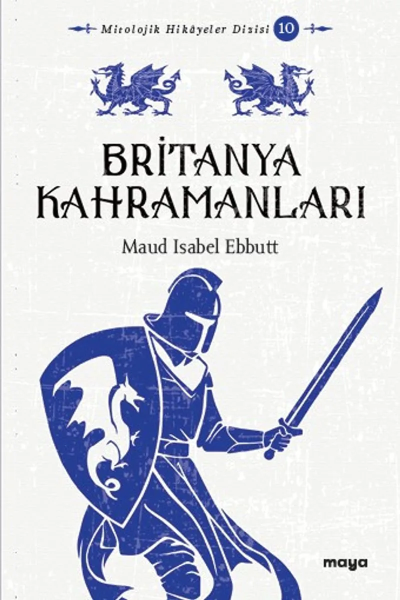 Britanya Kahramanları Mitler ve Efsaneler