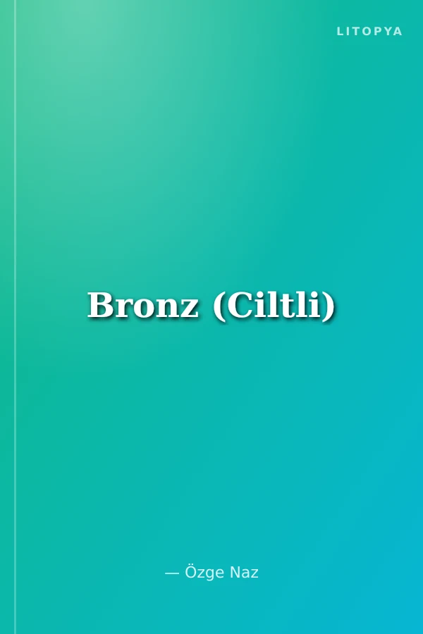 Bronz (Ciltli)