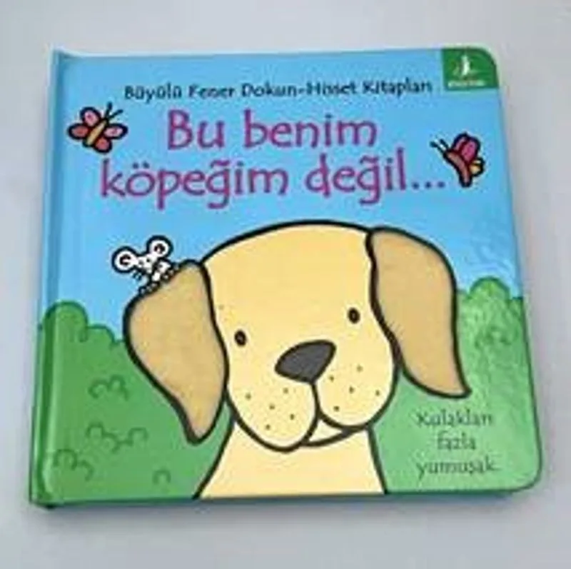 Bu Benim Köpeğim Değil&hellip; / Dokun-Hisset