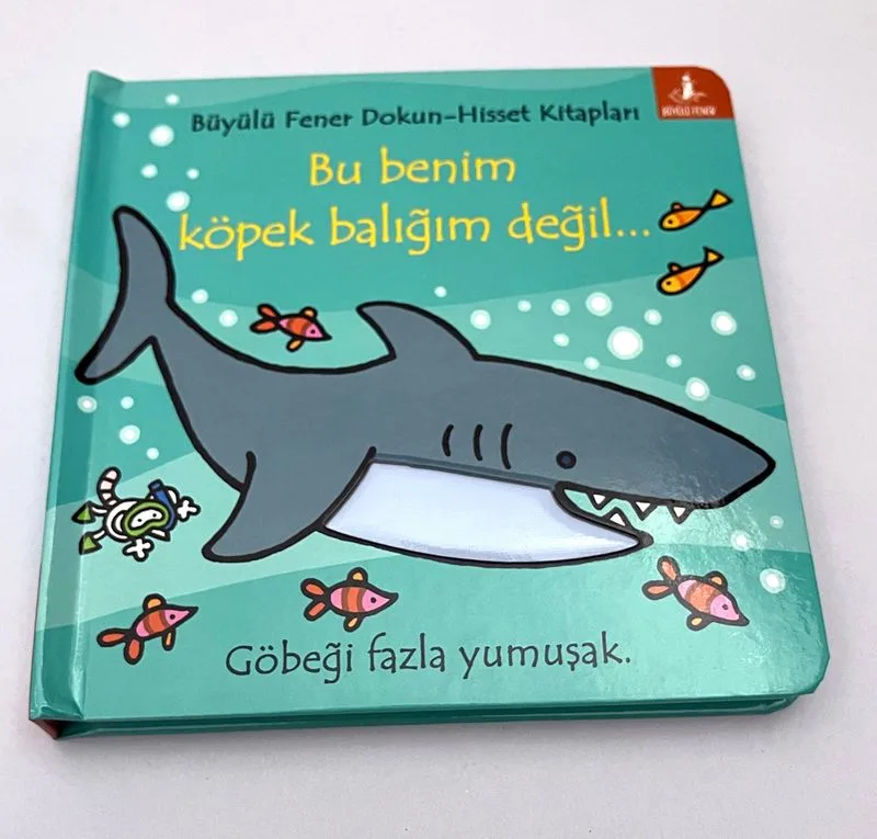 Bu Benim Köpek Balığım Değil&hellip; / Dokun-Hisset