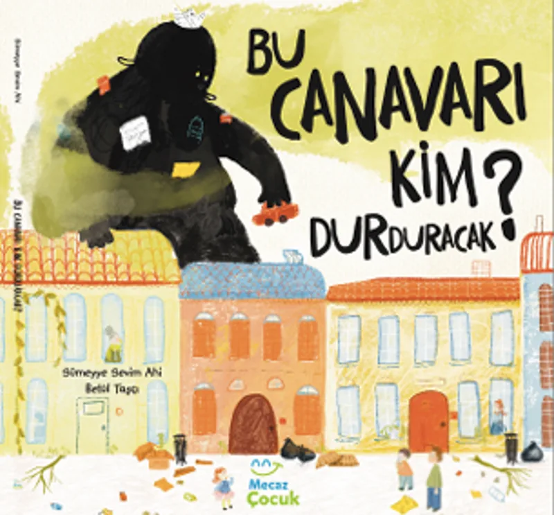Bu Canavarı Kim Durduracak