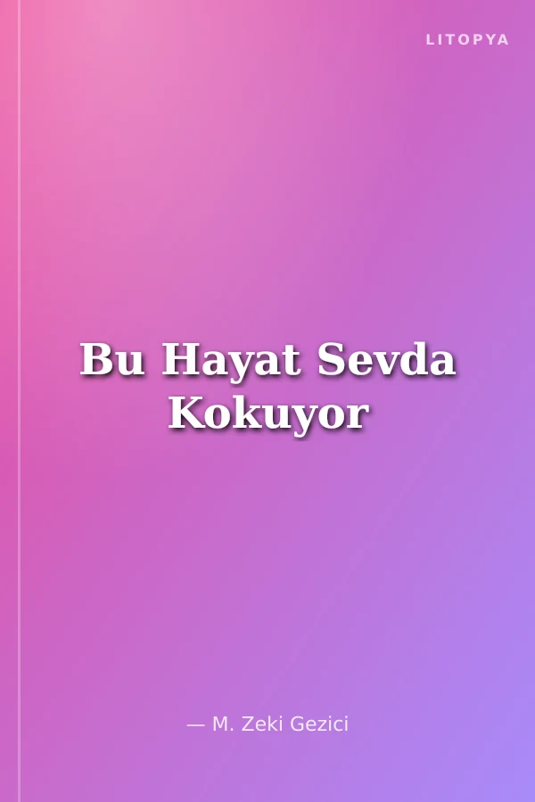 Bu Hayat Sevda Kokuyor