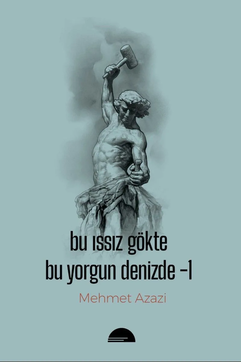 Bu Issız Gökte Bu Yorgun Denizde 1