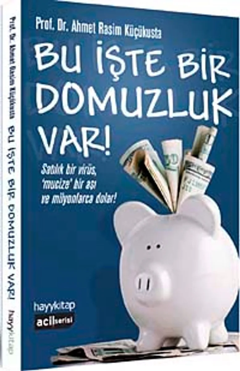 Bu İşte Bir Domuzluk Var! Satılık Bir Virüs, Mucize Bir Aşı ve Milyonlarca Dolar
