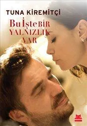 Bu iste bir yalnizlik var