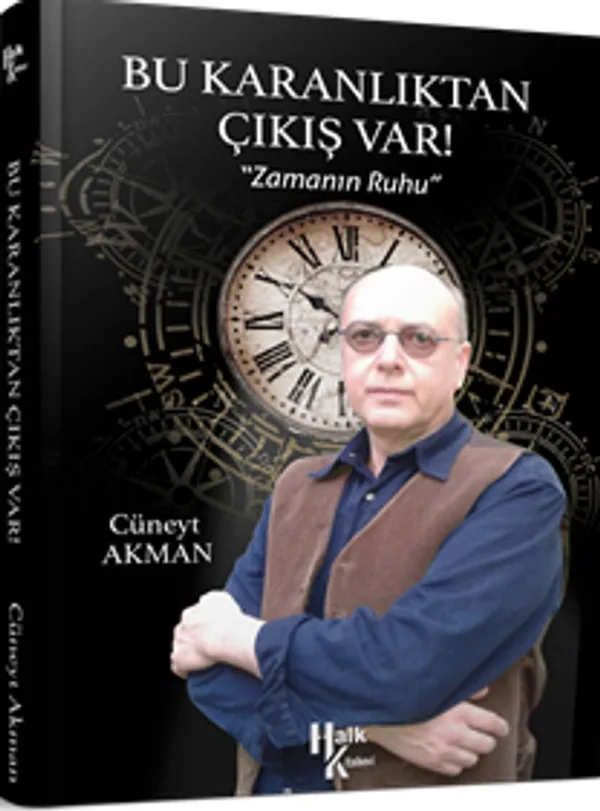 Bu Karanlıtan Çıkış Var! Zamanın Ruhu