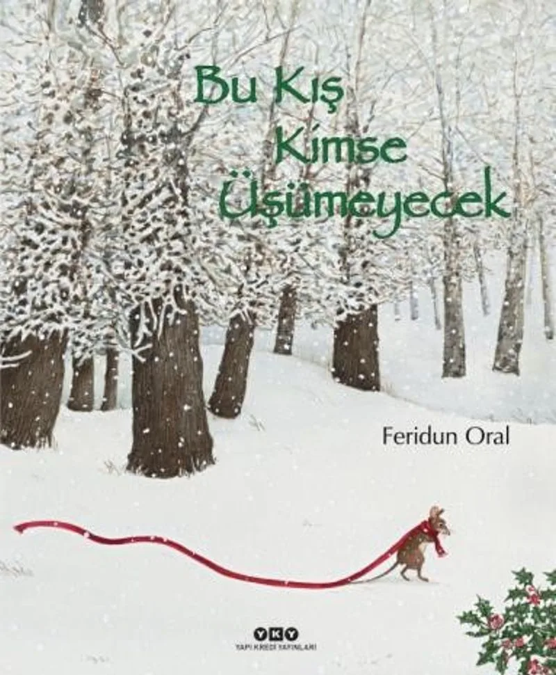 Bu Kış Kimse Üşümeyecek ( Ciltli )