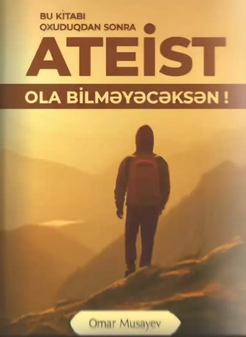 Bu Kitabı Oxuduqdan Sonra Ateist Ola Bilməyəcəksən!