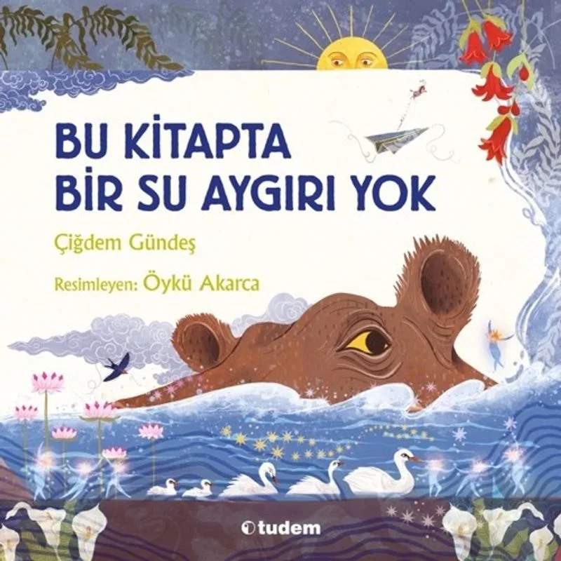 Bu Kitapta Bir Su Aygırı Yok