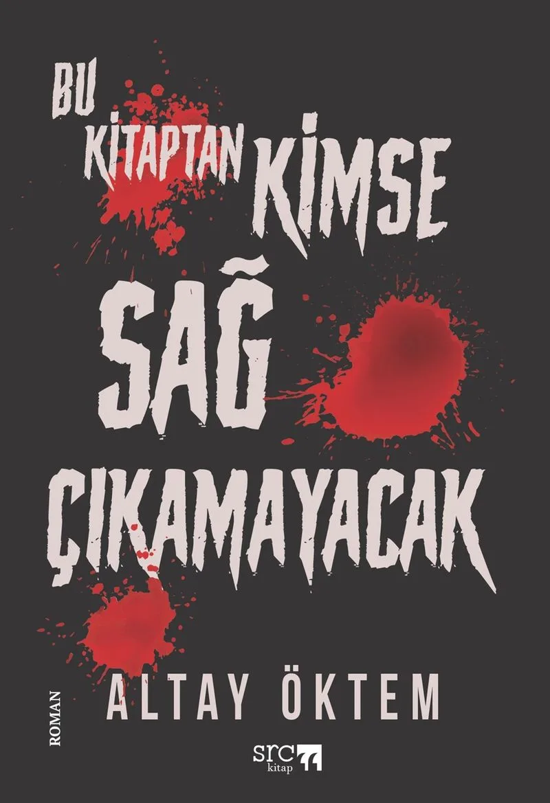 Bu Kitaptan Kimse Sağ Çıkamayacak
