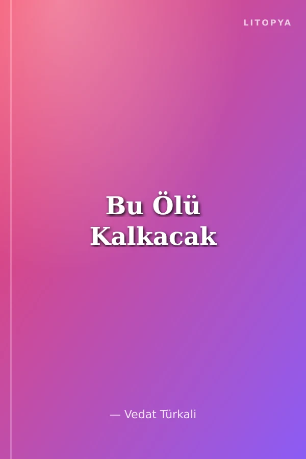 Bu Ölü Kalkacak